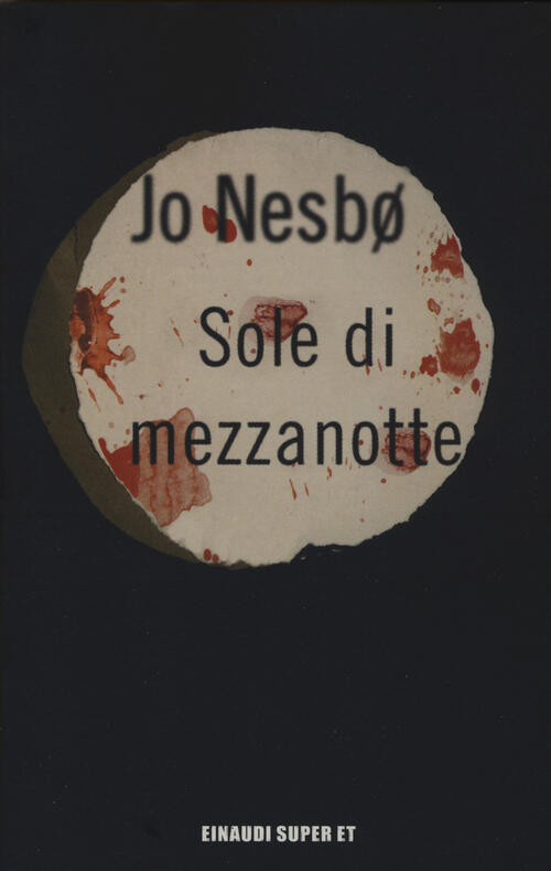 Sole Di Mezzanotte Jo Nesbø Einaudi 2017