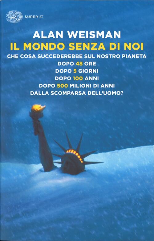 Il Mondo Senza Di Noi