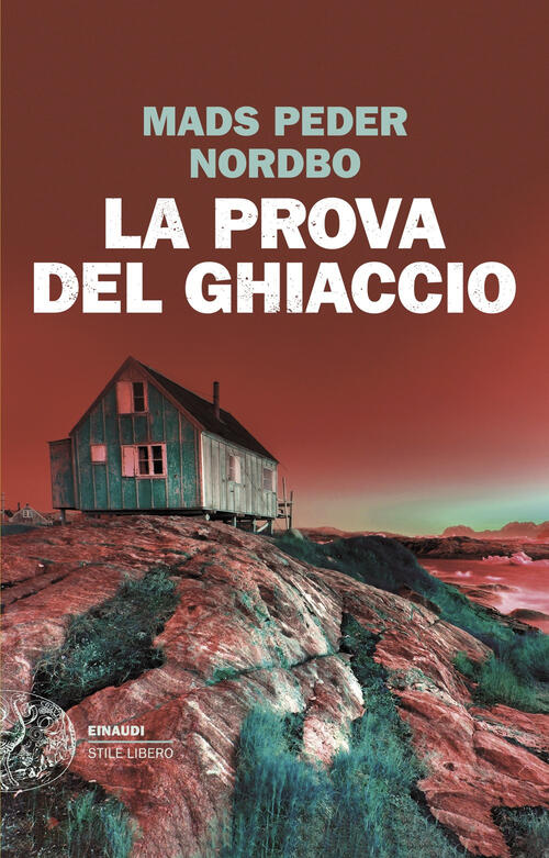 La Prova Del Ghiaccio Mads Peder Nordbo Einaudi 2026