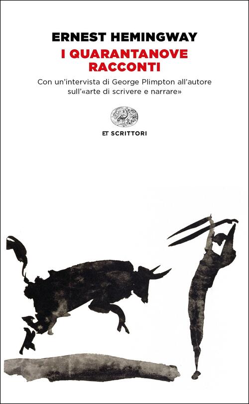 I Quarantanove Racconti Ernest Hemingway Einaudi 2018