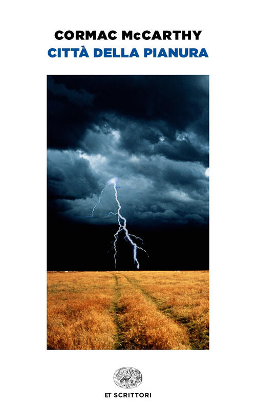 Citta Della Pianura Cormac Mccarthy Einaudi 2018