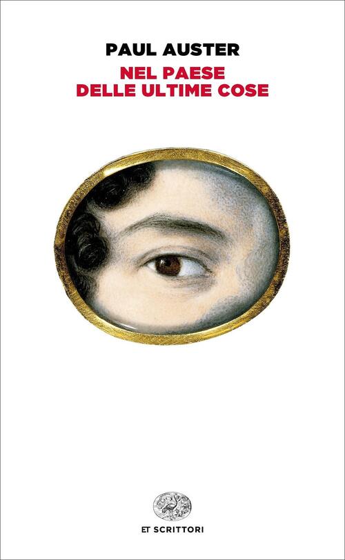 Nel Paese Delle Ultime Cose Paul Auster Einaudi 2024