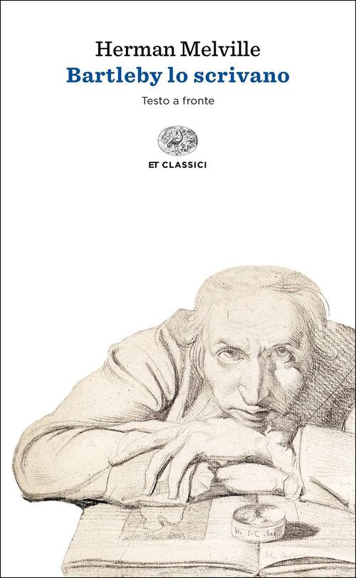 Bartleby Lo Scrivano. Testo Originale A Fronte Herman Melville Einaudi 2019