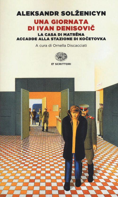 Una Giornata Di Ivan Denisovic-La Casa Di Matrëna-Accadde Alla Stazione Di Koc