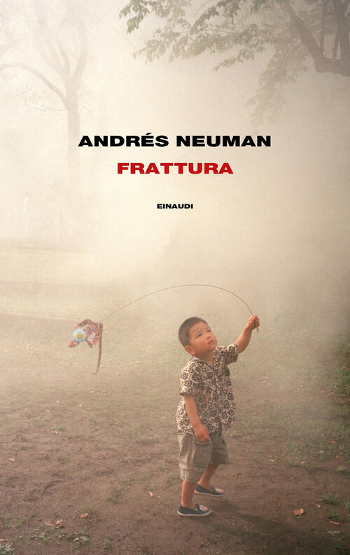 Frattura Andres Neuman Einaudi 2019