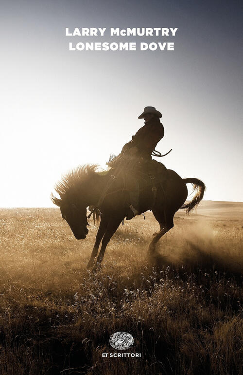 Lonesome Dove Larry Mcmurtry Einaudi 2019