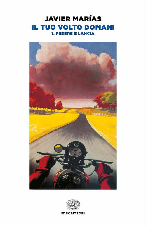 Il Tuo Volto Domani. Vol. 1: Febbre E Lancia