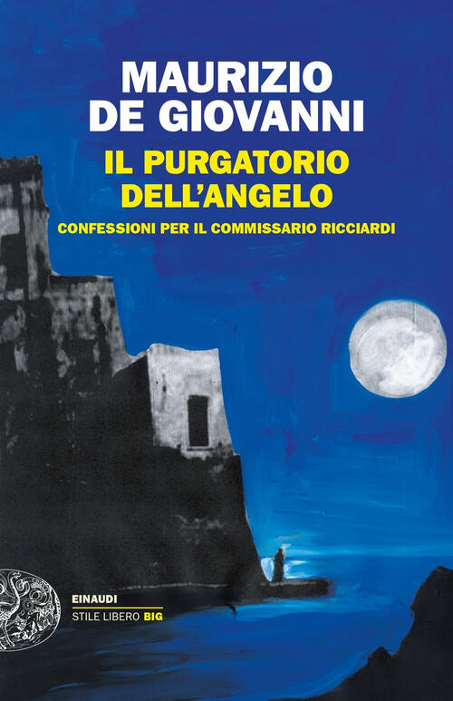 Il Purgatorio Dell'angelo. Confessioni Per Il Commissario Ricciardi Maurizio D