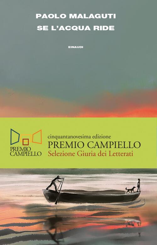 Se L'acqua Ride Paolo Malaguti Einaudi 2020