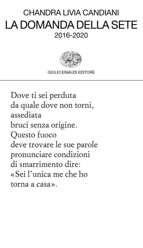 La Domanda Della Sete 2016-2020 Chandra Livia Candiani Einaudi 2020