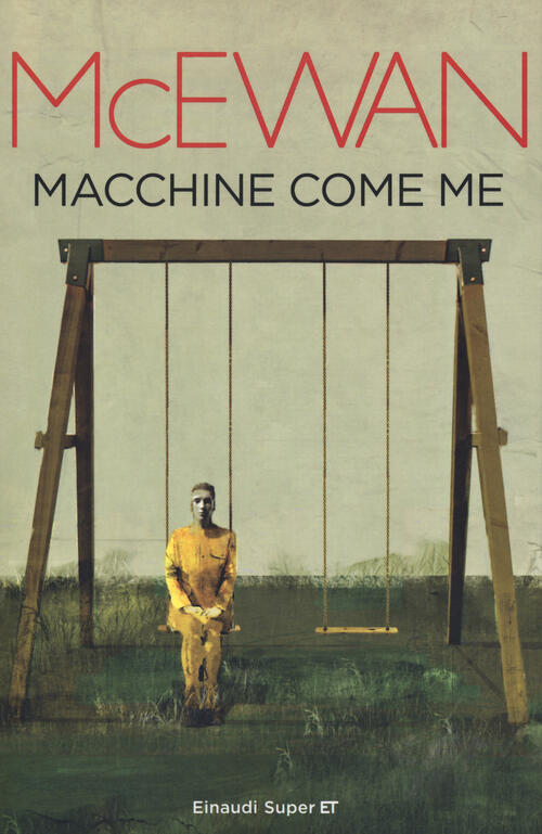 Macchine Come Me Ian Mcewan Einaudi 2020