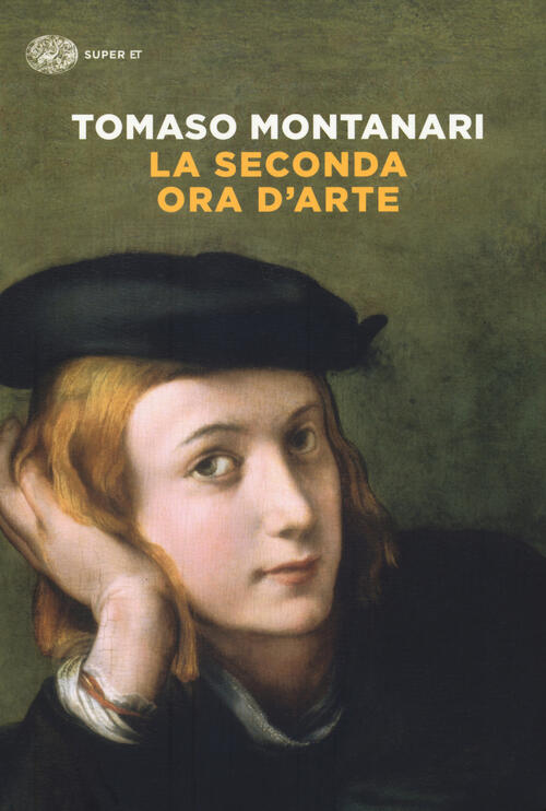 La Seconda Ora D'arte Tomaso Montanari Einaudi 2021