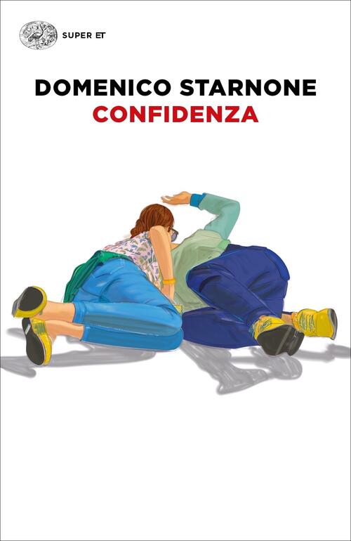 Confidenza Domenico Starnone Einaudi 2021