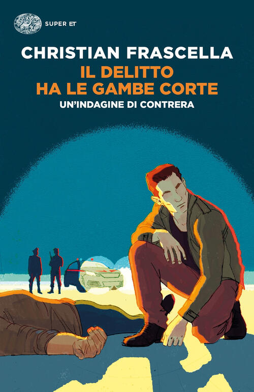 Il Delitto Ha Le Gambe Corte. Un'indagine Di Contrera Christian Frascella Eina