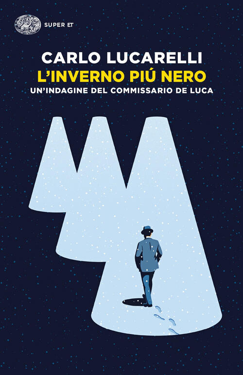 L'inverno Piu Nero. Un'indagine Del Commissario De Luca Carlo Lucarelli Einaud