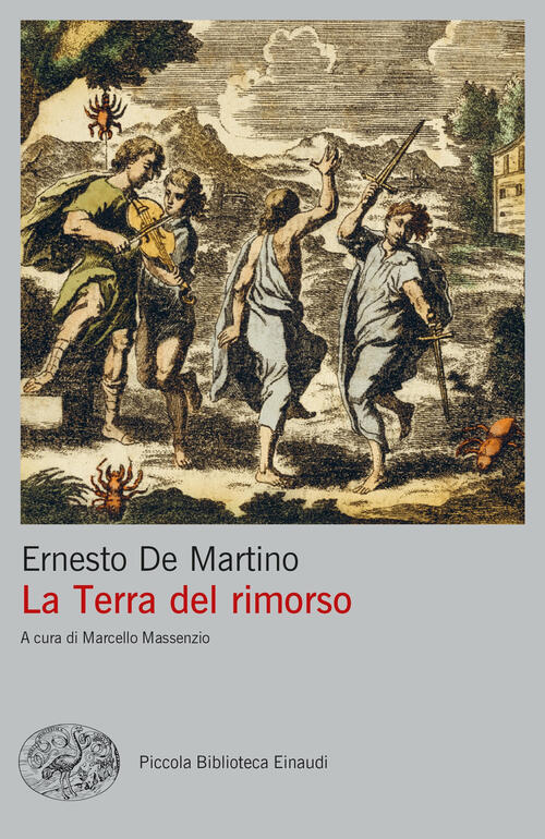La Terra Del Rimorso. Contributo A Una Storia Religiosa Del Sud Ernesto De Mar