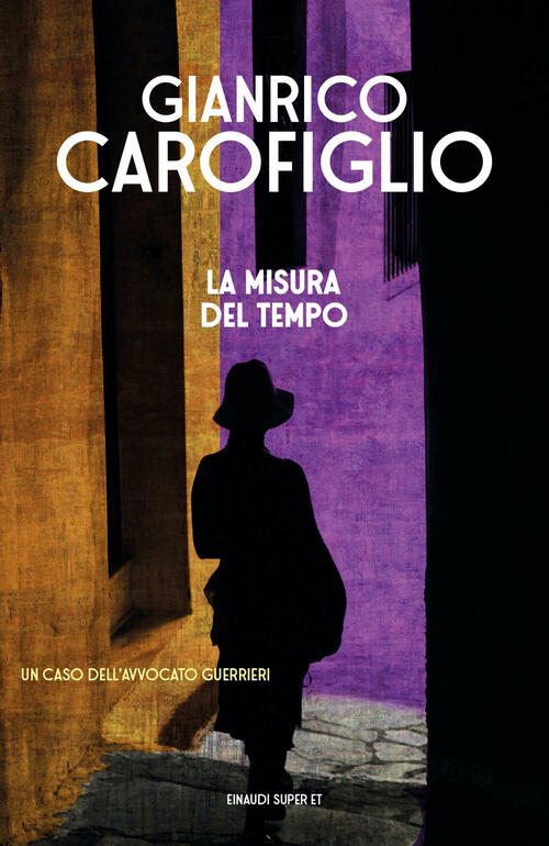La Misura Del Tempo Gianrico Carofiglio Einaudi 2022