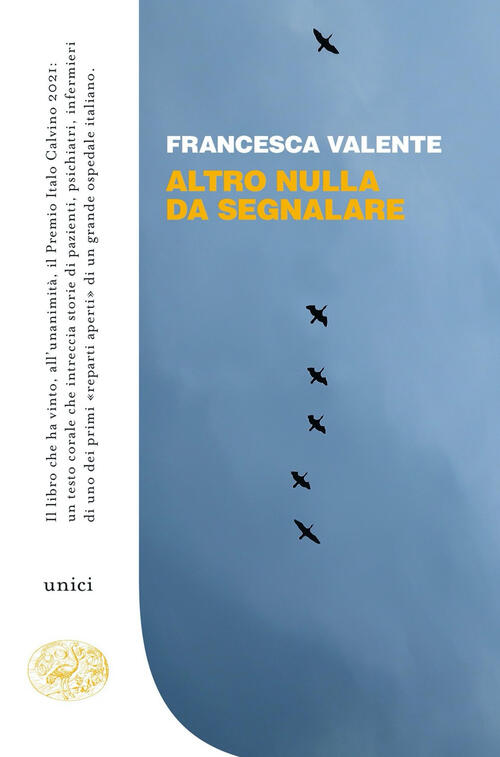 Altro Nulla Da Segnalare Francesca Valente Einaudi 2022