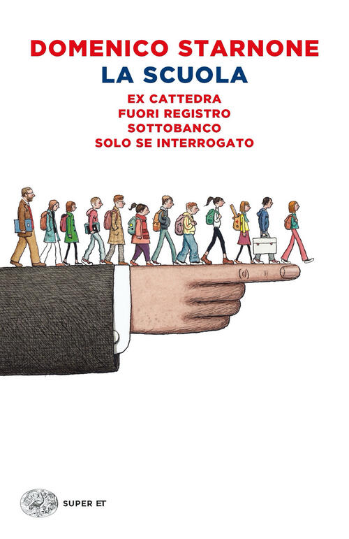 La Scuola: Ex Cattedra-Fuori Registro-Sottobanco-Solo Se Interrogato Domenico