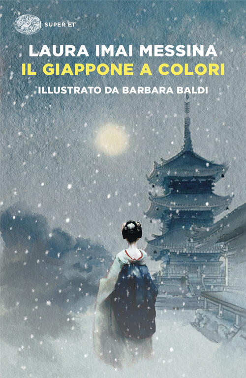 Il Giappone A Colori Laura Imai Messina Einaudi 2024
