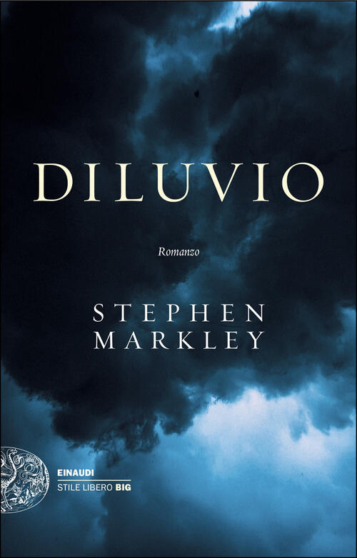 Diluvio Stephen Markley Einaudi 2024