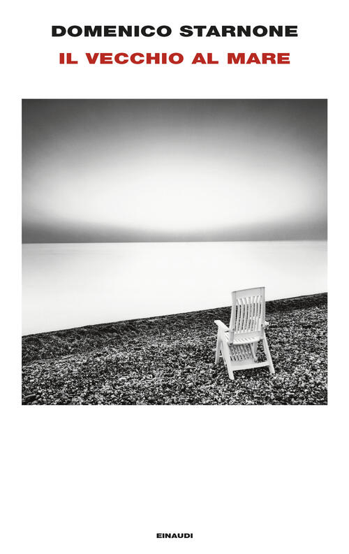 Il Vecchio Al Mare Domenico Starnone Einaudi 2024