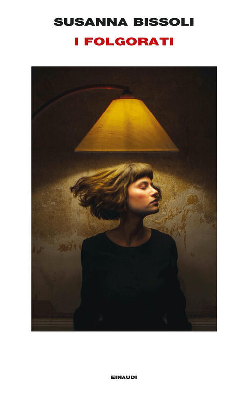 I Folgorati Susanna Bissoli Einaudi 2024