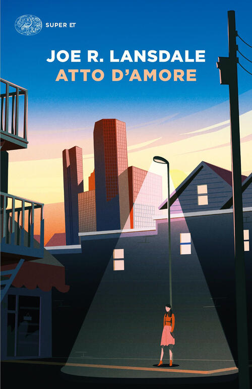 Atto D'amore Joe R. Lansdale Einaudi 2023
