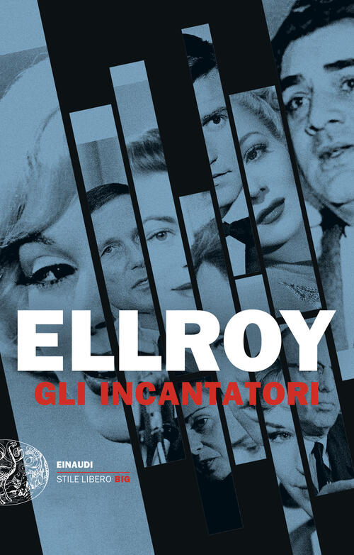 Gli Incantatori James Ellroy Einaudi 2024