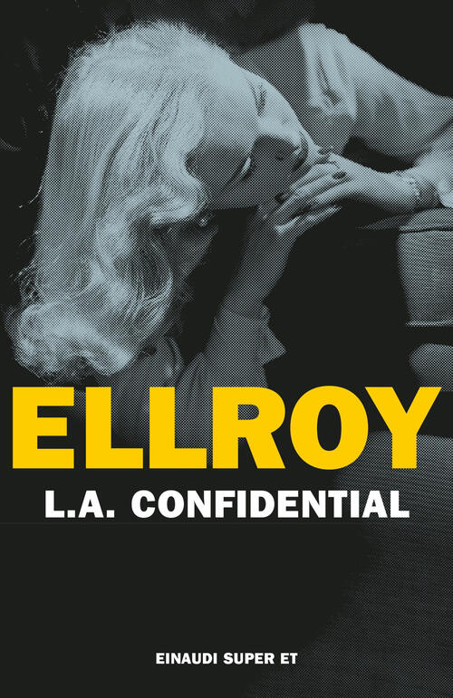 L. A. Confidential James Ellroy Einaudi 2023