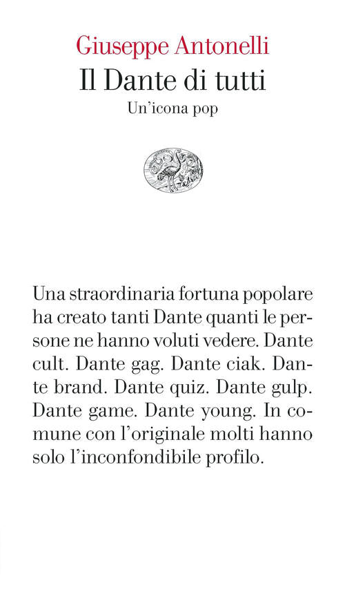 Il Dante Di Tutti. Un'icona Pop