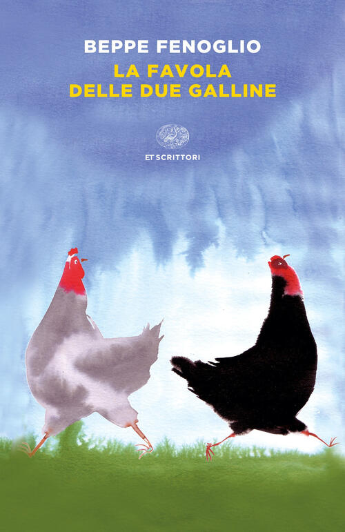 La Favola Delle Due Galline Beppe Fenoglio Einaudi 2022