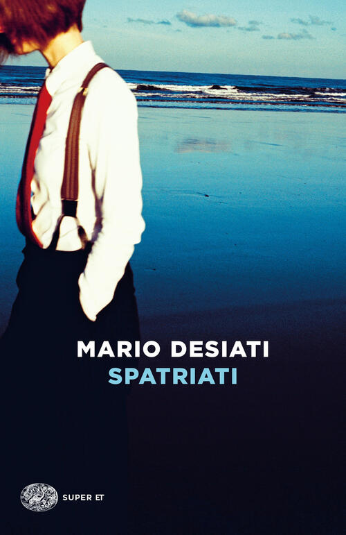 Spatriati Mario Desiati Einaudi 2024