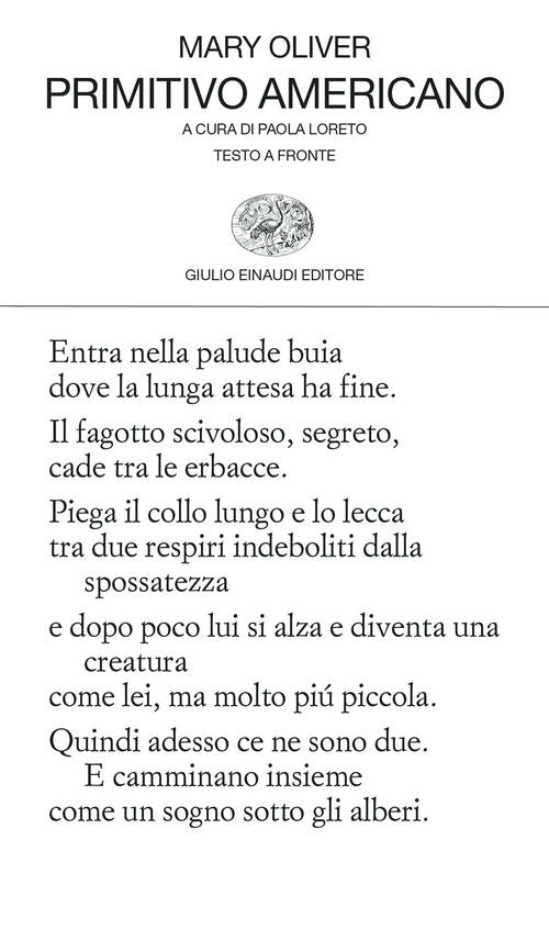 Primitivo Americano. Testo Inglese A Fronte Mary Oliver Einaudi 2023