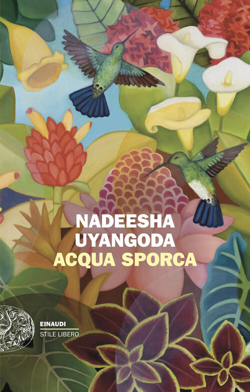 Acqua Sporca Nadeesha Uyangoda Einaudi 2025