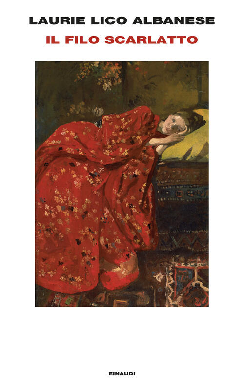 Il Filo Scarlatto Laurie Lico Albanese Einaudi 2024