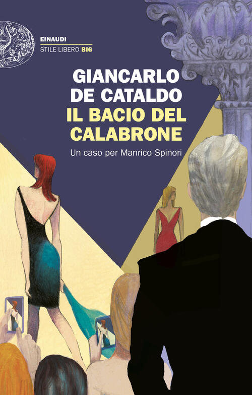 Il Bacio Del Calabrone. Un Caso Per Manrico Spinori Giancarlo De Cataldo Einau