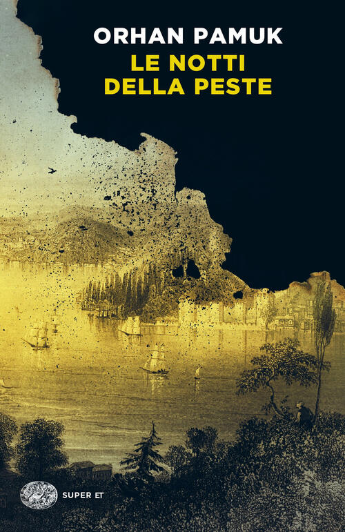 Le Notti Della Peste Orhan Pamuk Einaudi 2023