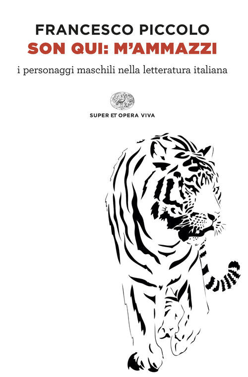 Son Qui: M’Ammazzi. I Personaggi Maschili Nella Letteratura Italiana Francesco