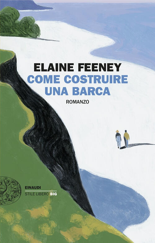 Come Costruire Una Barca Elaine Feeney Einaudi 2024