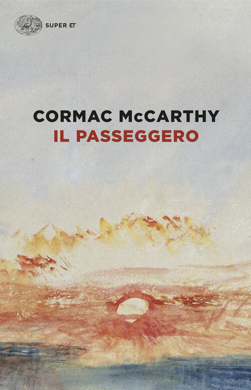 Il Passeggero Cormac Mccarthy Einaudi 2024