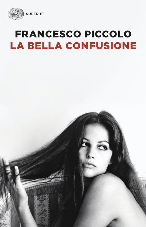 La Bella Confusione Francesco Piccolo Einaudi 2024