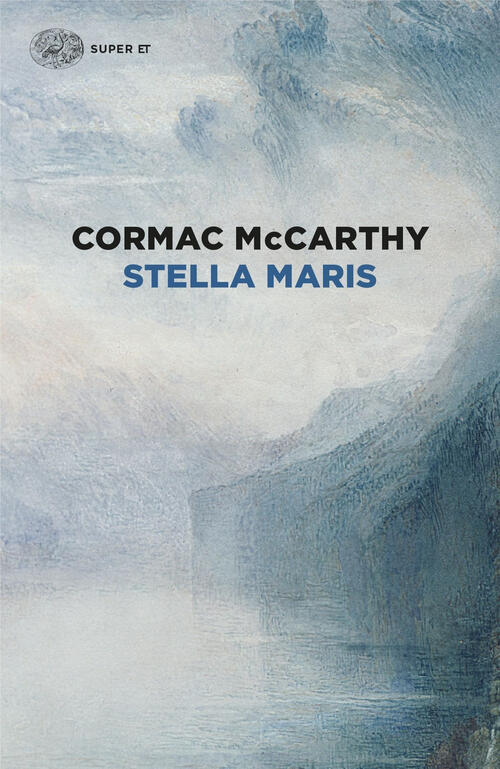 Stella Maris Cormac Mccarthy Einaudi 2024