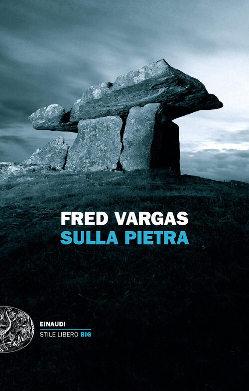 Sulla Pietra Fred Vargas Einaudi 2024