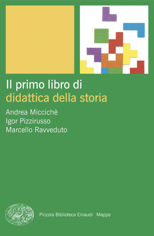 Il Primo Libro Di Didattica Della Storia Andrea Micciche Einaudi 2025