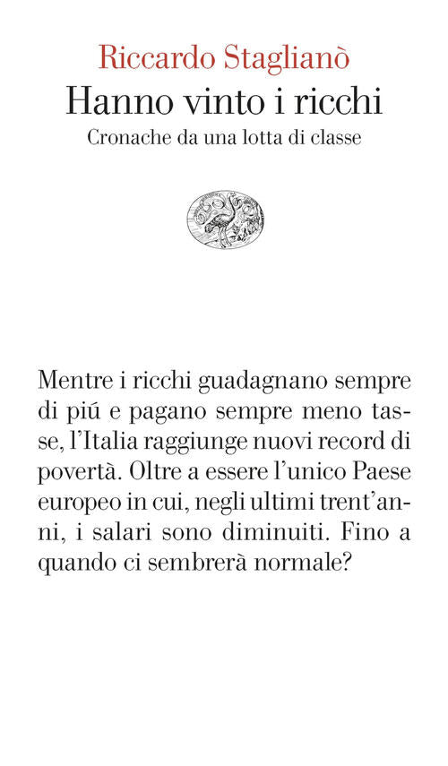 Hanno Vinto I Ricchi. Cronache Da Una Lotta Di Classe Riccardo Stagliano Einau