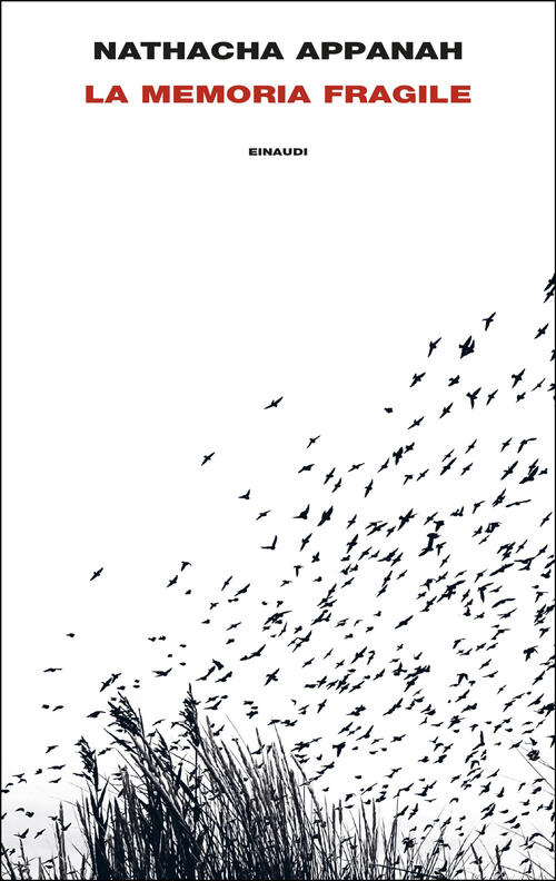 La Memoria Fragile Nathacha Appanah-Mouriquand Einaudi 2025
