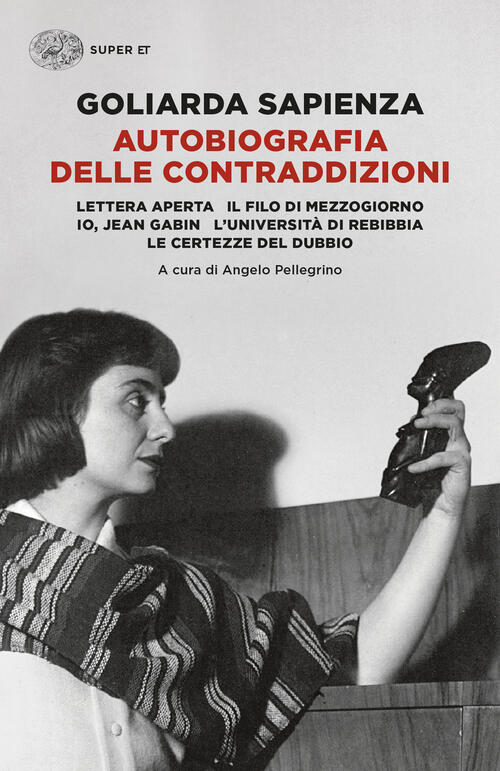 Autobiografia Delle Contraddizioni: Lettera Aperta-Il Filo Di Mezzogiorno-Io,
