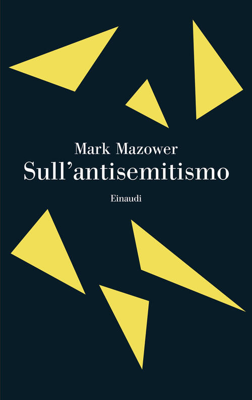 Sull'antisemitismo Mark Mazower Einaudi 2026