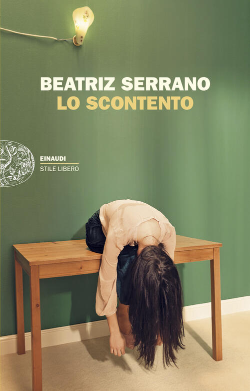 Lo Scontento Beatriz Serrano Einaudi 2026